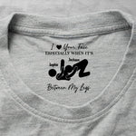 I Love Your Face Especially When It's Between My Legs - Spicy Gift For Him - Personalized Shirt 1