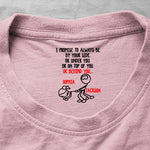 I Promise To Always Be Or On Top Of You Behind You - Spicy Gift For Her - Personalized Shirt 2