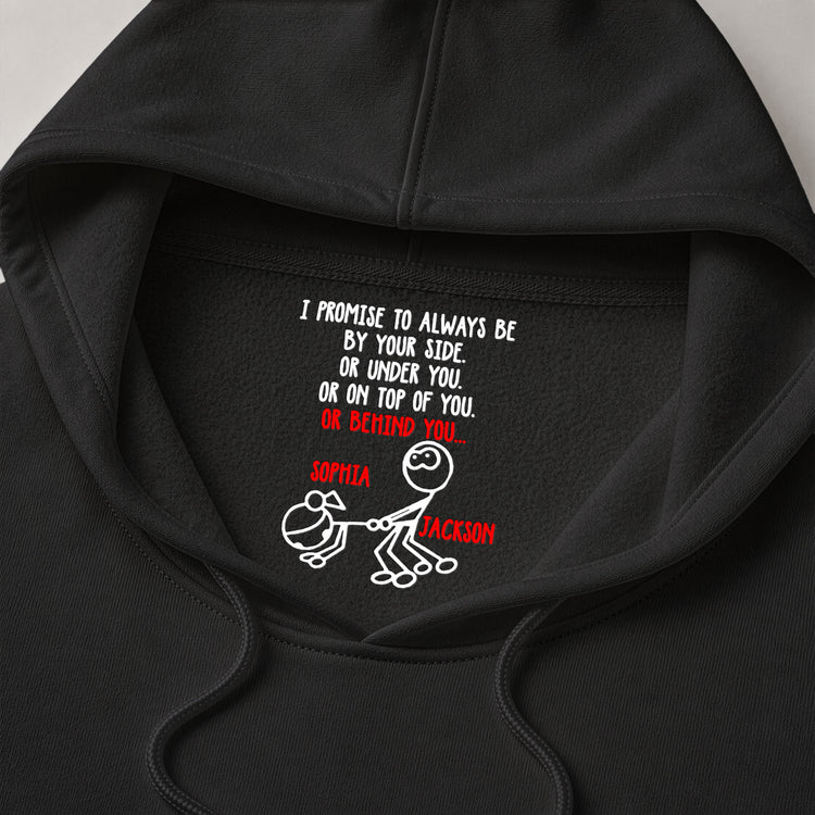I Promise To Always Be Or On Top Of You Behind You - Spicy Gift For Her - Personalized Shirt 6
