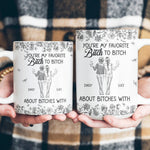 I'd Punch A Bitch For You Right In The Throat Gifts For Besties Friends Sisters - Personalized Mug 3