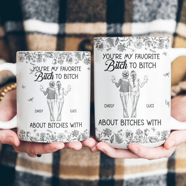 I'd Punch A Bitch For You Right In The Throat Gifts For Besties Friends Sisters - Personalized Mug 3
