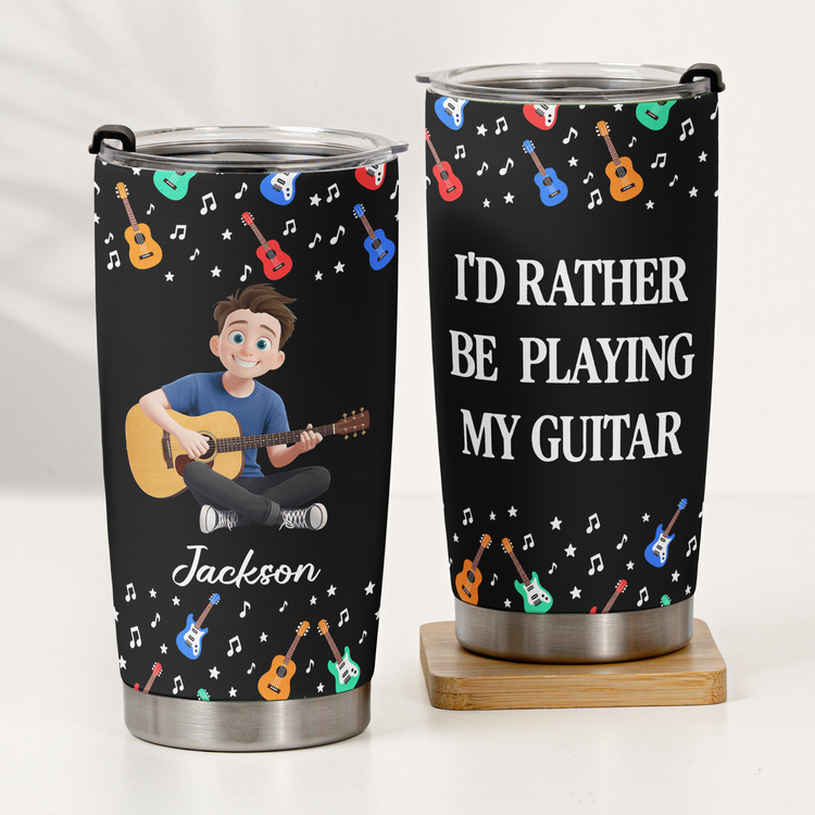 I'D Rather Be Playing My Guitar - Personalized Tumbler 3