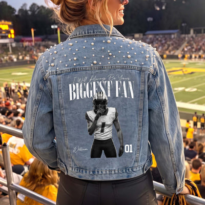 I'll Always Be Your Biggest Fan - For Sport Lovers, Girlfriend - Personalized Denim Jacket
