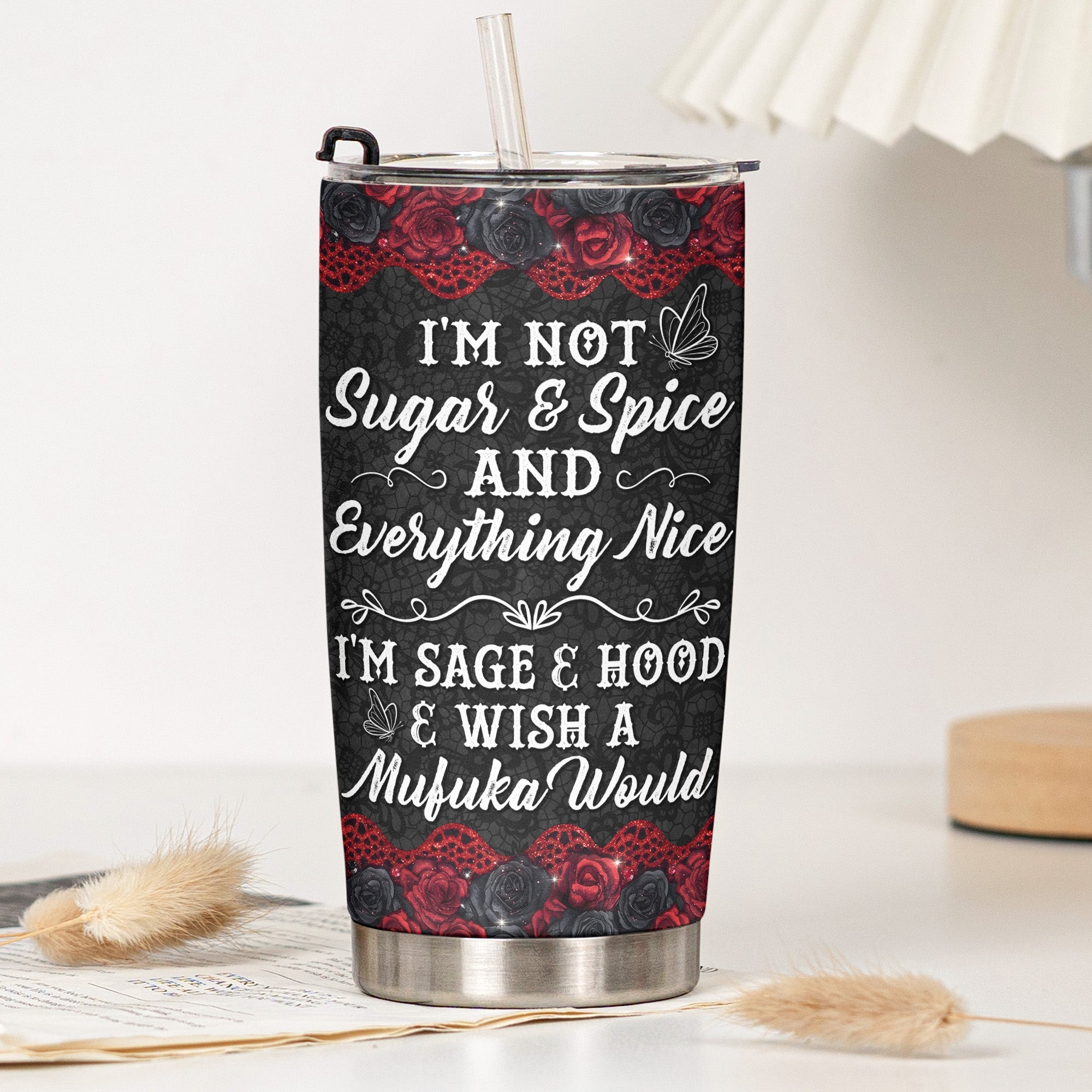 I'm Not Sugar & Spice And Everything Nice Day Of The Dead - Personalized Tumbler 4