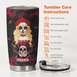 I'm Not Sugar & Spice And Everything Nice Day Of The Dead - Personalized Tumbler 5