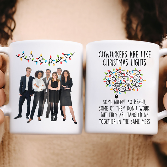 Coworkers Are Like Christmas Lights - Personalized Photo Mug