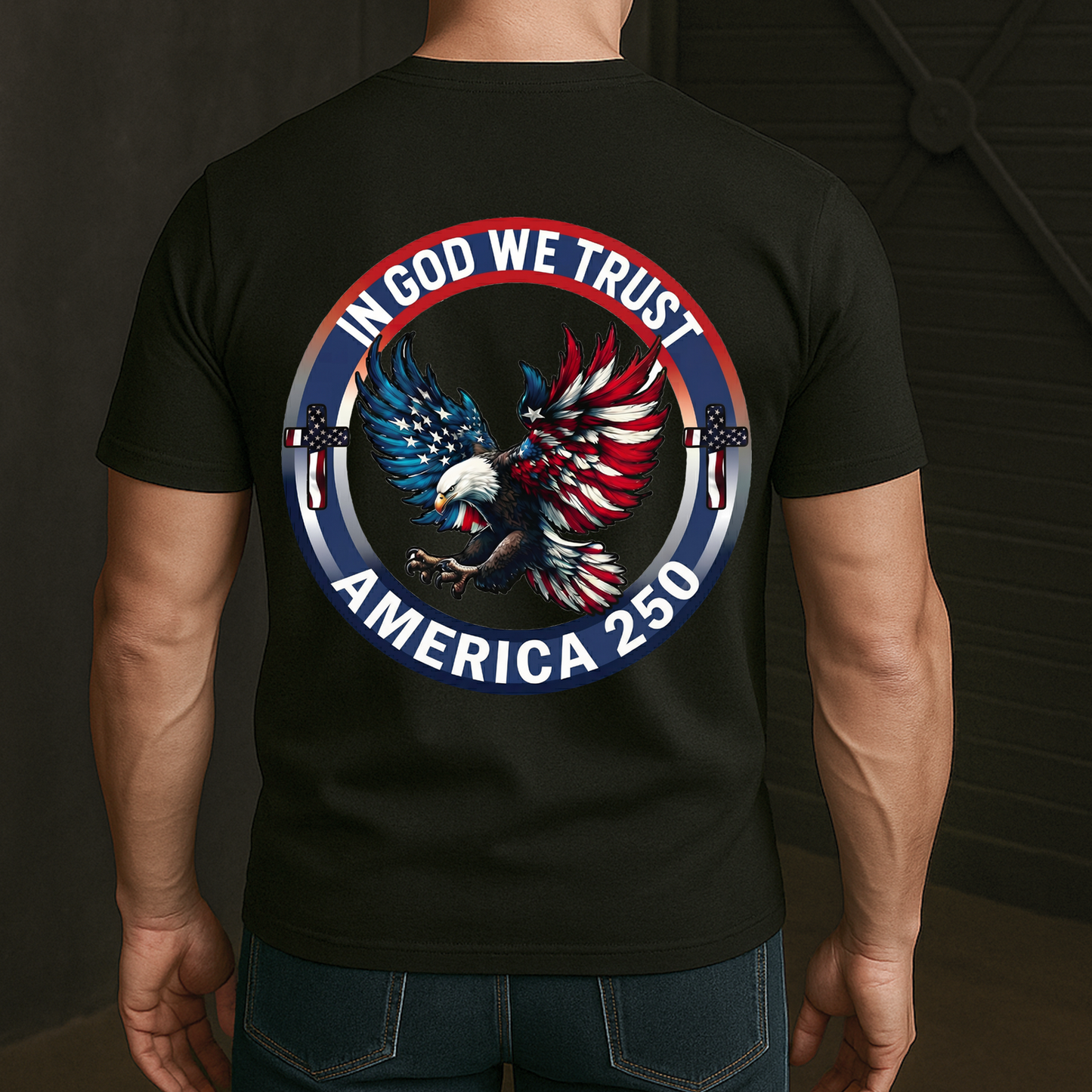 In God We Trust America 250 - Back Printed Shirt