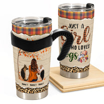 Just A Girl Who Loves Dogs - Personalized Tumbler Cup - Fall Birthday