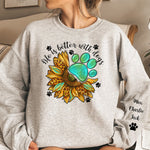 Life Is Better With Dogs - Personalized Sweatshirt