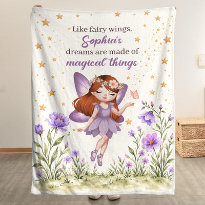 Like Fairy Wings, Little Girls' Dreams Are Made Of Magical Things - Personalized Blanket