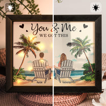You & Me We Got This - Personalized LED Shadow Box
