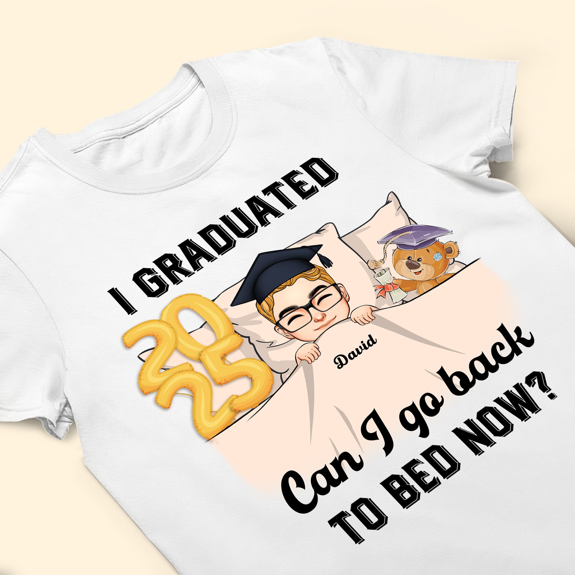 Can I Go Back To Bed Now Man Version - Personalized Shirt