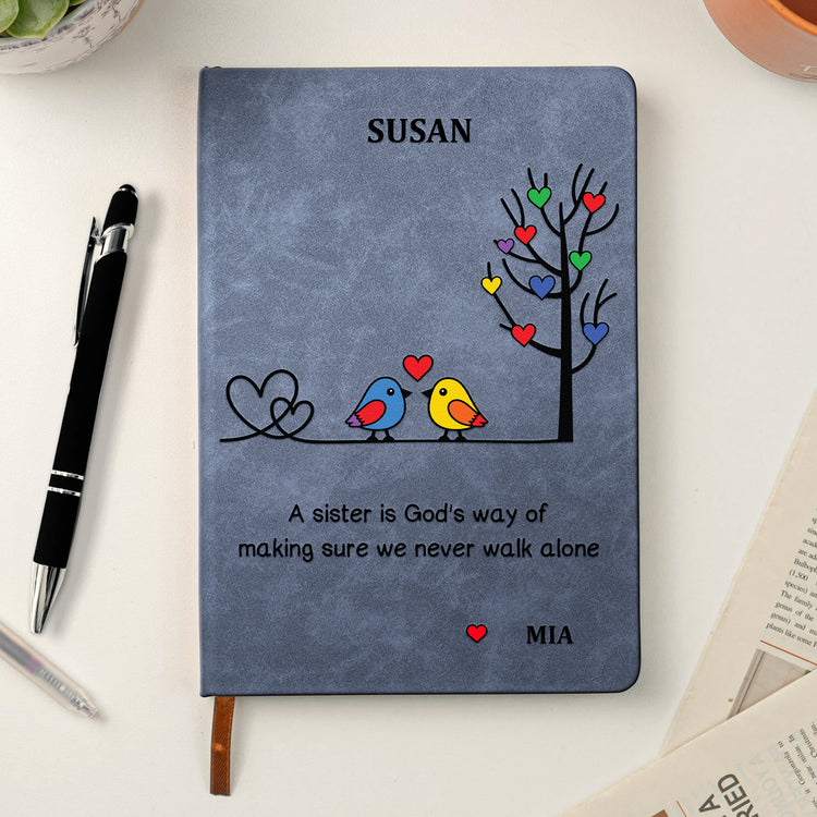No Matter Where Life Takes Us, You Will Always Have My Heart Gift For Sister, Sibling, Besties - Personalized Journal 5