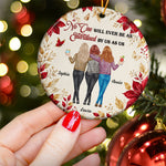 No One Will Ever Be As Entertained By Us As Us New Friendship Gifts For BFF - Personalized Ornament 3