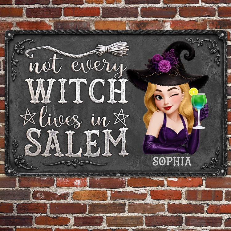 Not Every Witch Lives In Salem - Personalized Metal Sign 2