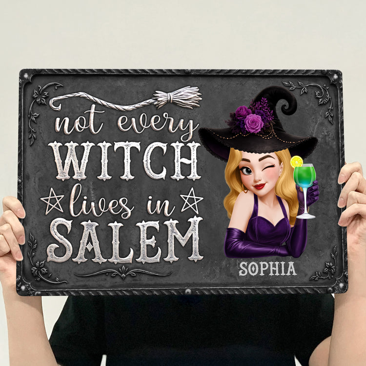 Not Every Witch Lives In Salem - Personalized Metal Sign 3
