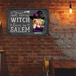 Not Every Witch Lives In Salem - Personalized Metal Sign 5