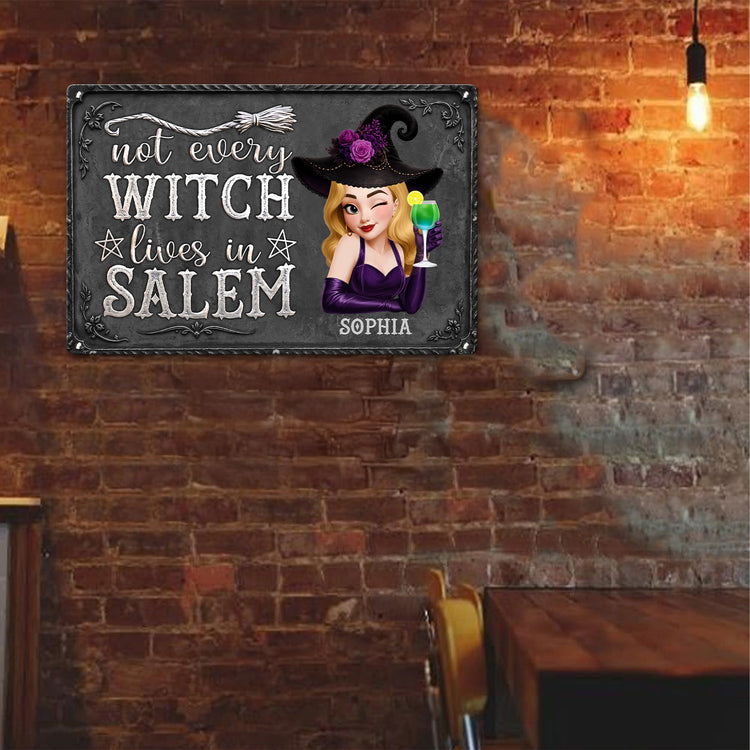 Not Every Witch Lives In Salem - Personalized Metal Sign 5