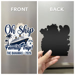 Oh Ship Cruise Door Signs Stateroom Decor Cruising Family Vacation, Girls Trip, Birthday Trip - Personalized Magnet 4