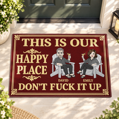 Our Happy Place Don't F It Up New Version Couple Gifts - Personalized Doormat
