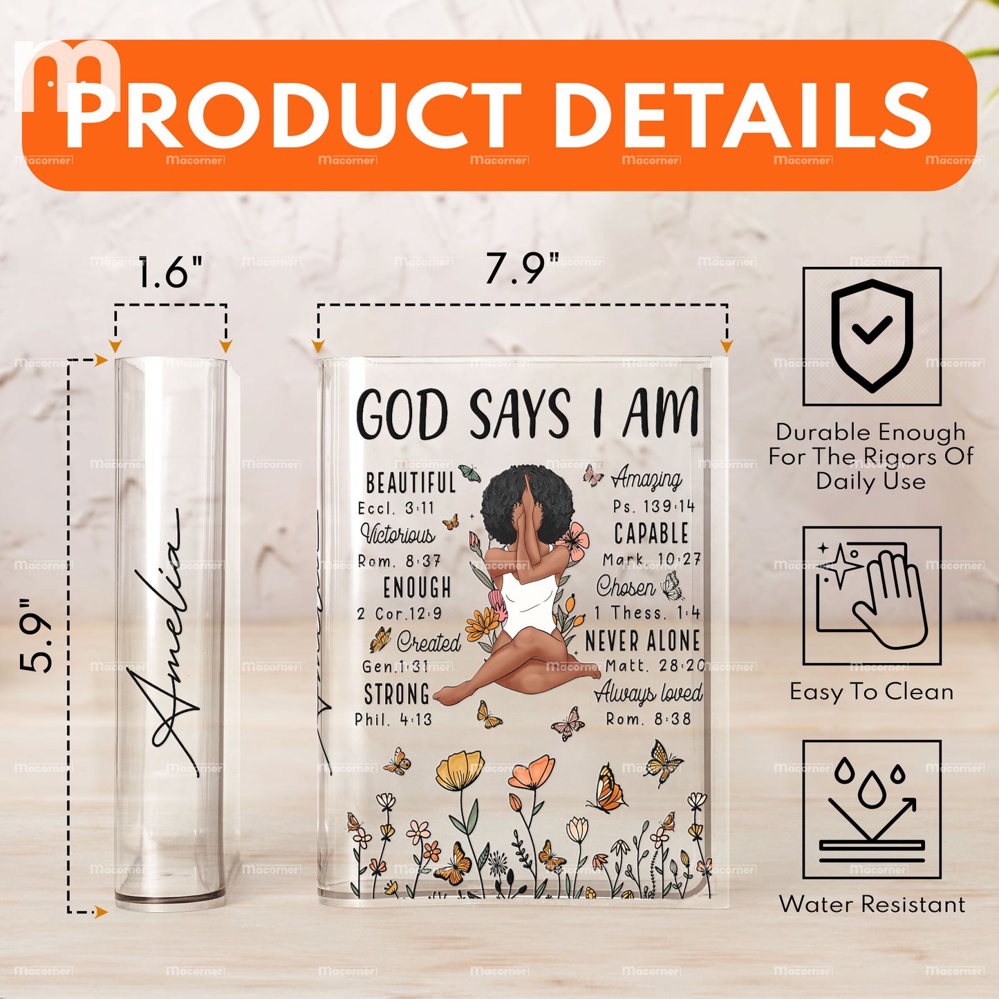 God Says I Am Beautiful Amazing - Personalized Acrylic Book Vase