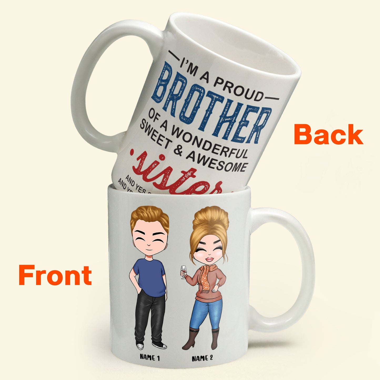 Proud Brother Of A Wonderful & Sweet Sister - Personalized Mug