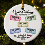 Sht Show Funny Bulk Thank You Gift For Coworker - Personalized Ornament 1