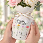 Sisters Are Different Flowers From The Same Garden Custom Name & Birth Flowers - Personalized Vase 6