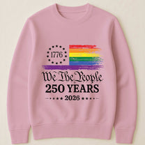 We The People 250 Years LGBTQ+ Edition - Shirt