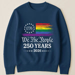 We The People 250 Years LGBTQ+ Edition - Shirt