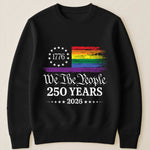 We The People 250 Years LGBTQ+ Edition - Shirt