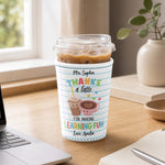 Teacher Thank You End Of Year Appreciation Gift - Personalized Iced Coffee Sleeve 3