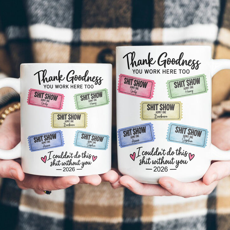 Thank Goodness You Work Here Too I Couldn’t Do This Sht Without You - Personalized Ornament 5