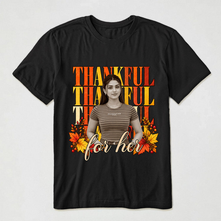 Thankful For Her, Him, Husband, Wife, Thankgiving Gift - Personalized Shirt 4