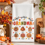 Thankful, Grateful, Blessed Grandma- Thanksgiving Gift For Grandma, Gigi, Nana - Personalized Kitchen Towel 1