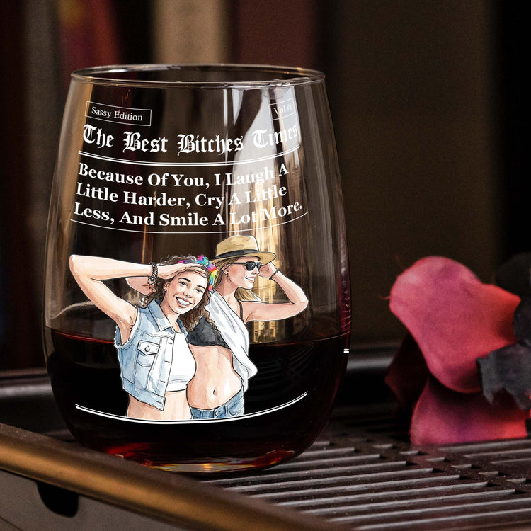 The B*Tches Times Friendship Gifts Custom Photo Watercolor Art - Personalized Wine Glass 4