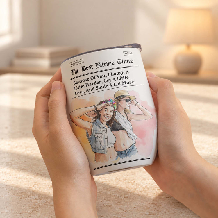 The B*Tches Times Friendship Gifts Custom Photo Watercolor Art - Personalized Wine Tumbler 7