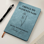 Things My Patients Said , So I'Ll Never Forget- Memory Book, Rose Hardcover, Shift Notes, Humor Gift, Rn Appreciation - Personalized Journal 2