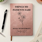 Things My Patients Said , So I'Ll Never Forget- Memory Book, Rose Hardcover, Shift Notes, Humor Gift, Rn Appreciation - Personalized Journal 4