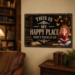 This Is My Happy Place - Funny Metal Sign For Book, Library, For Daughter - Personalized Metal Sign 1