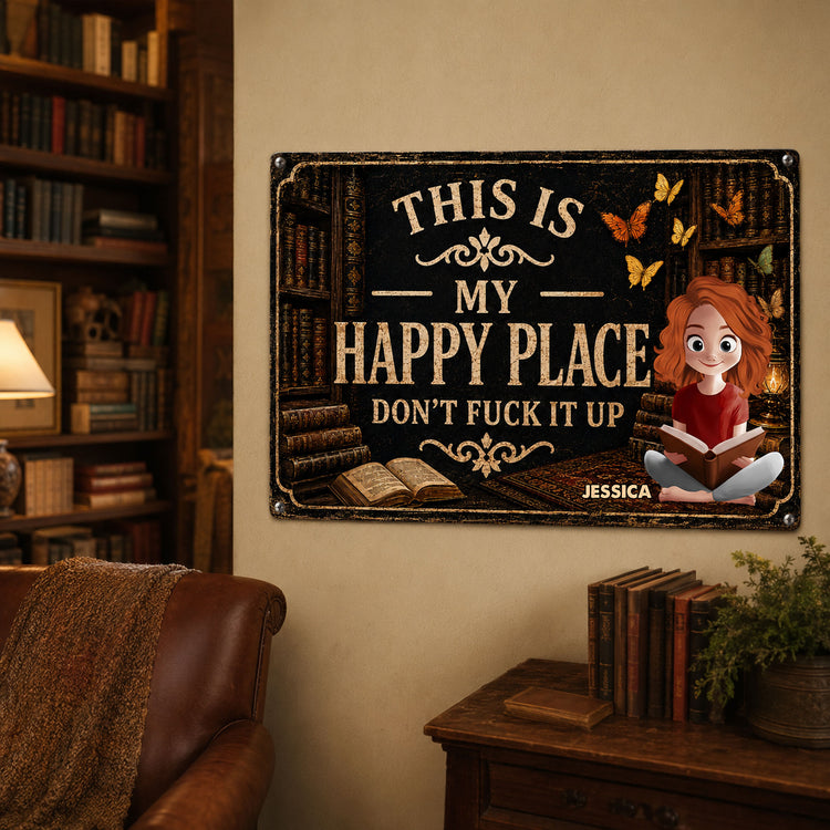 This Is My Happy Place - Funny Metal Sign For Book, Library, For Daughter - Personalized Metal Sign 1