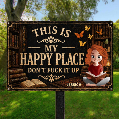 This Is My Happy Place - Funny Metal Sign For Book, Library, For Daughter - Personalized Metal Sign 3