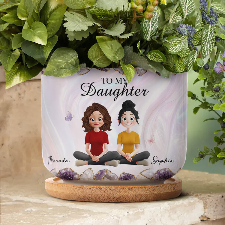 To My Daughter Gift For Daughter, Granddaughter, Flower Lover - Personalized Plant Pot 4