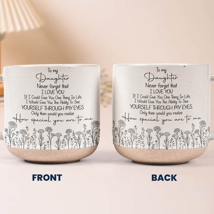 To My Daughter, Never Forget I Love You Line Birth Flower - Personalized Mug 7