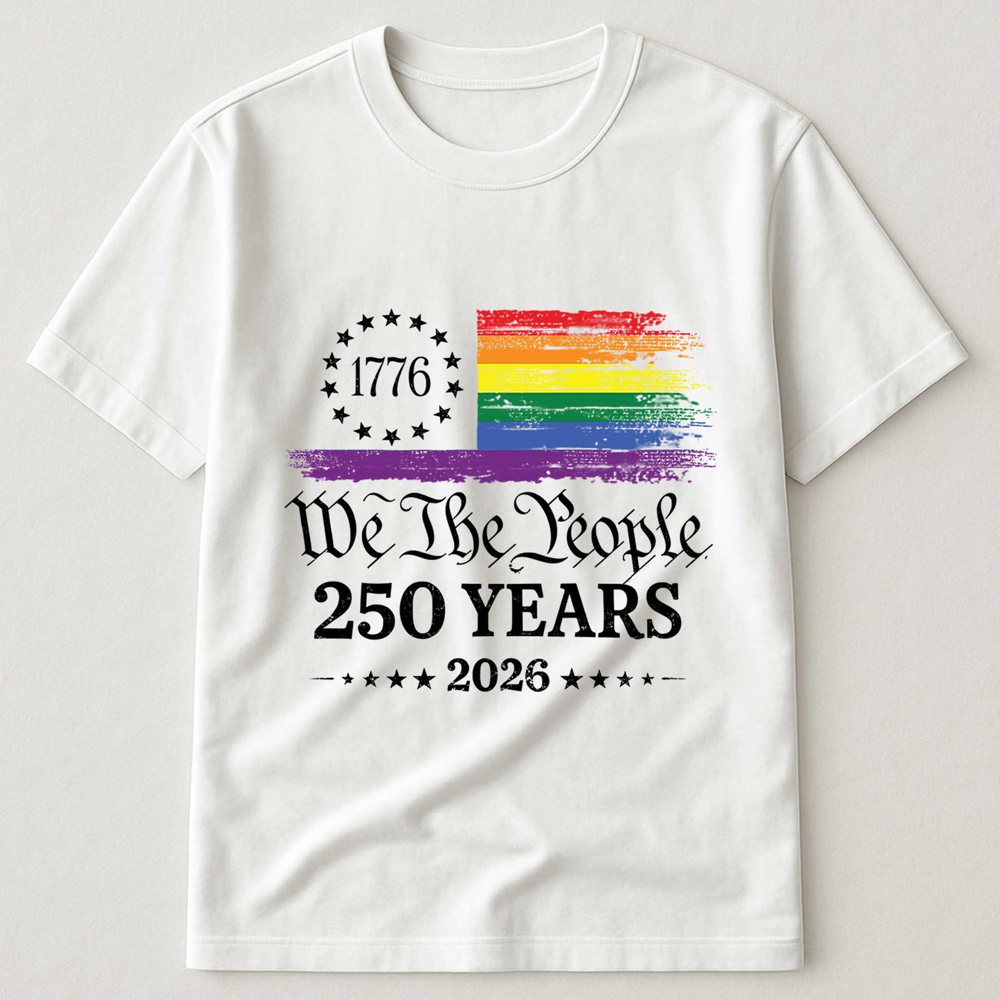 We The People 250 Years LGBTQ+ Edition - Shirt