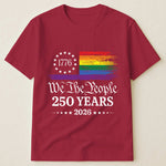 We The People 250 Years LGBTQ+ Edition - Shirt