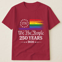 We The People 250 Years LGBTQ+ Edition - Shirt