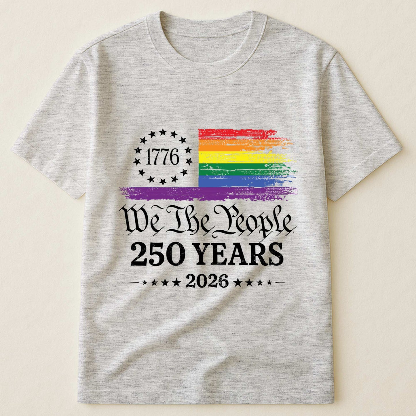 We The People 250 Years LGBTQ+ Edition - Shirt