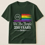 We The People 250 Years LGBTQ+ Edition - Shirt