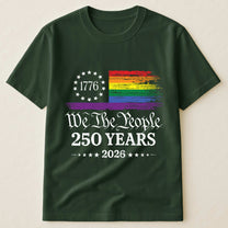 We The People 250 Years LGBTQ+ Edition - Shirt